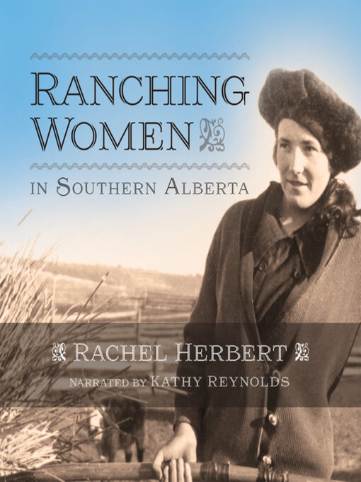 Title details for Ranching Women in Southern Alberta by Rachel Herbert - Available